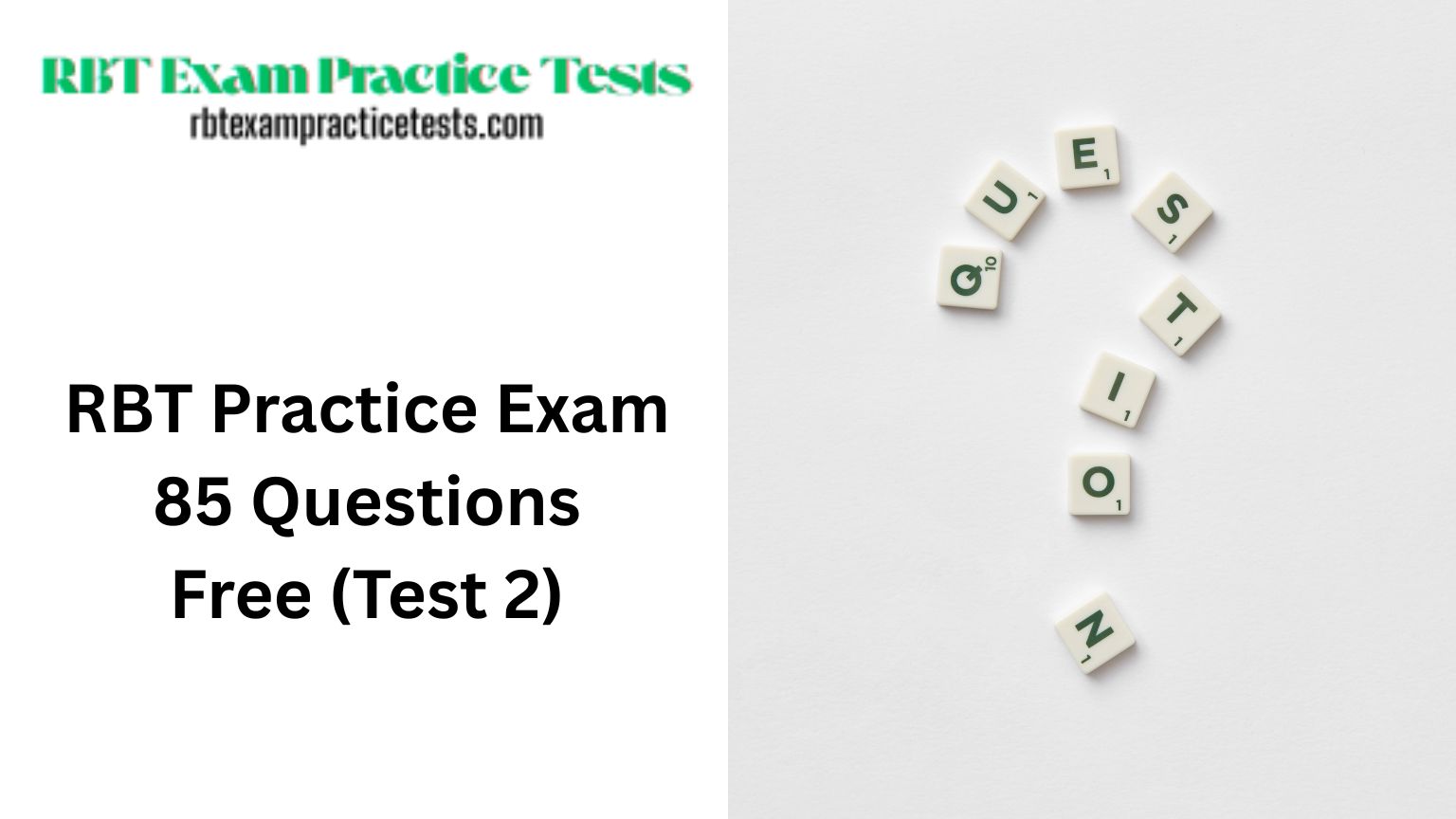 RBT Practice Exam 85 Questions Free (Test 2)