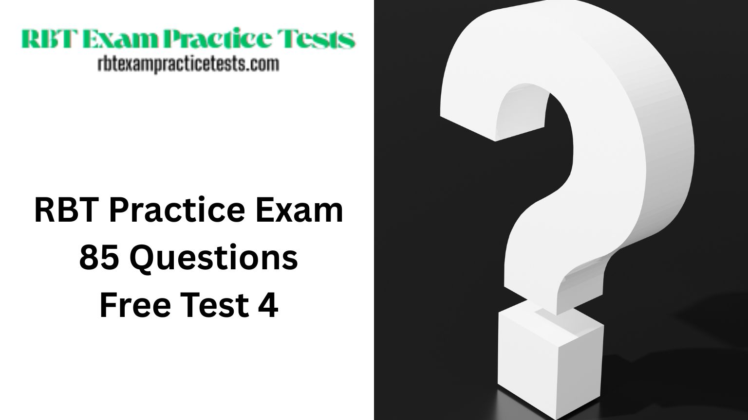 RBT Practice Exam 85 Questions Free Test 4 (2025)
