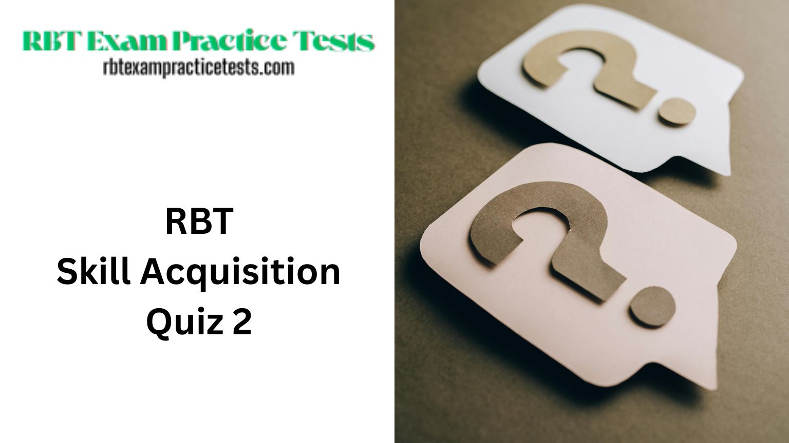 RBT Skill Acquisition Quiz 2