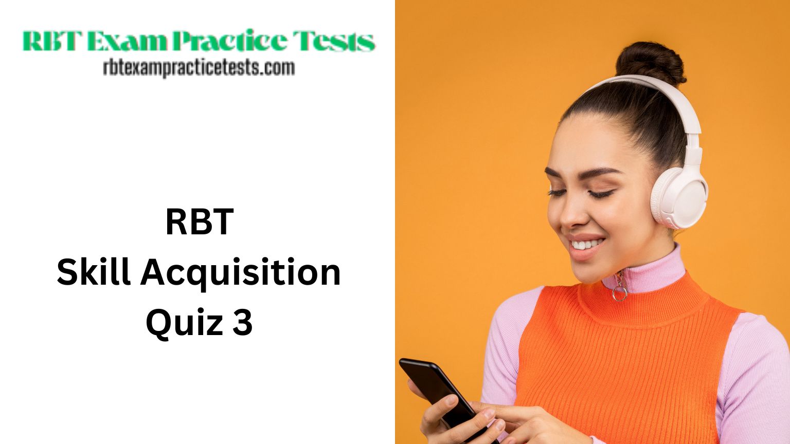 RBT Skill Acquisition Quiz 3
