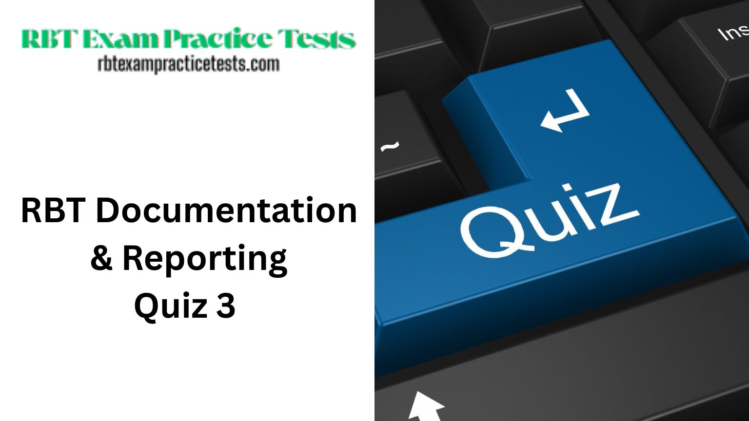 RBT Documentation and Reporting Quiz 3