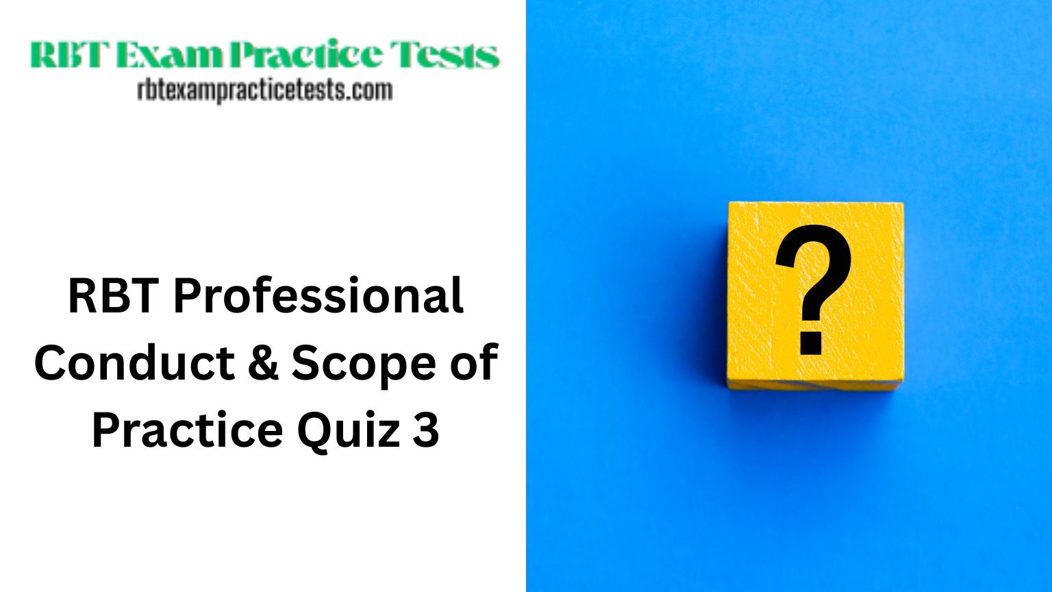 RBT Professional Conduct and Scope of Practice Quiz 3 (2025)