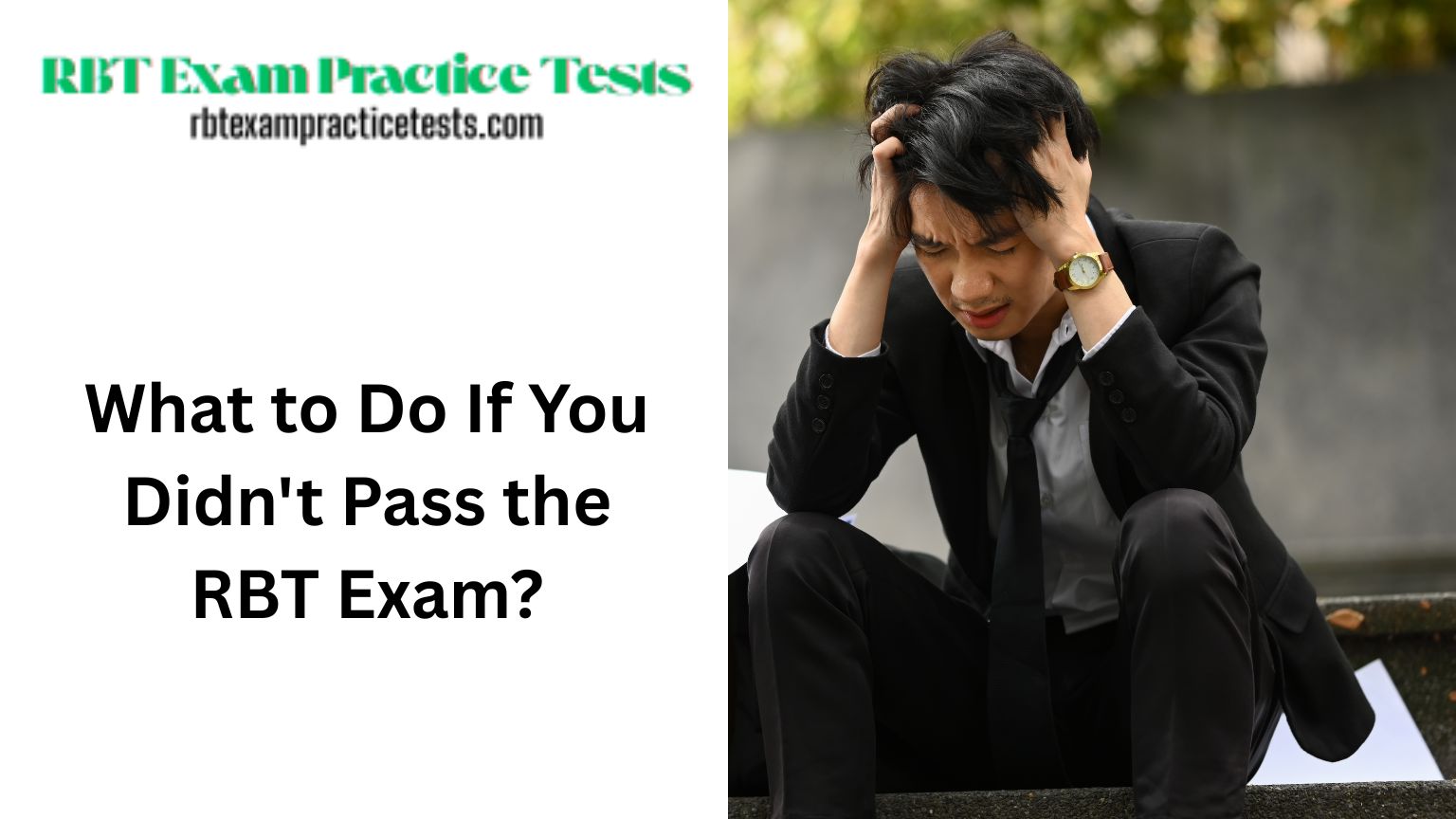 What to Do If You Didn't Pass the RBT Exam in 2025
